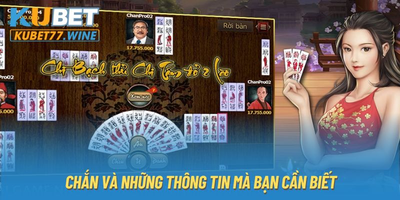 Chắn và những thông tin mà bạn cần biết