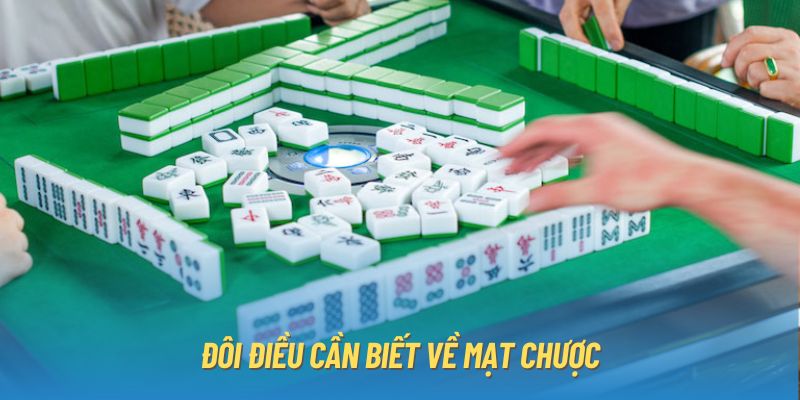 Đôi điều cần biết về Mạt Chược