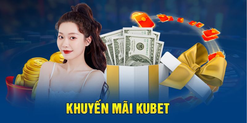 Hướng dẫn tường tận các bước tham gia khuyến mãi Kubet77 