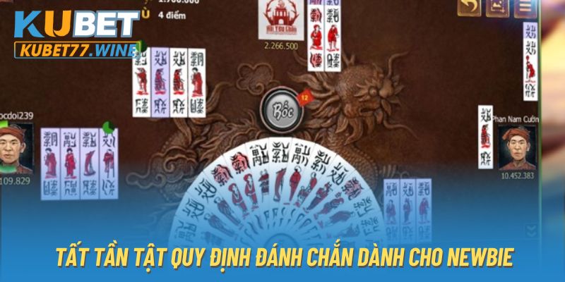 Tất tần tật quy định đánh Chắn dành cho newbie