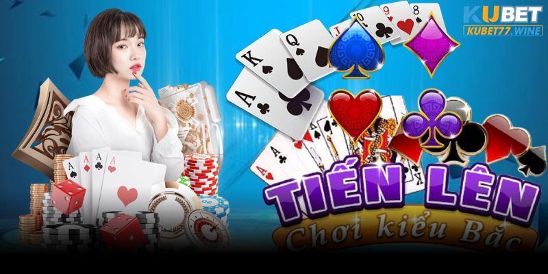 Tìm hiểu toàn bộ thông tin liên quan game bài tiến lên miền Bắc