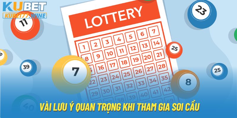 Vài lưu ý quan trọng khi tham gia soi cầu